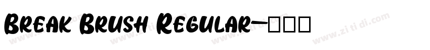 Break Brush Regular字体转换
